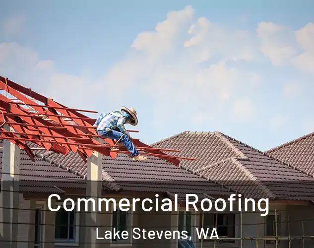  Commercial Roofing Lake Stevens, WA